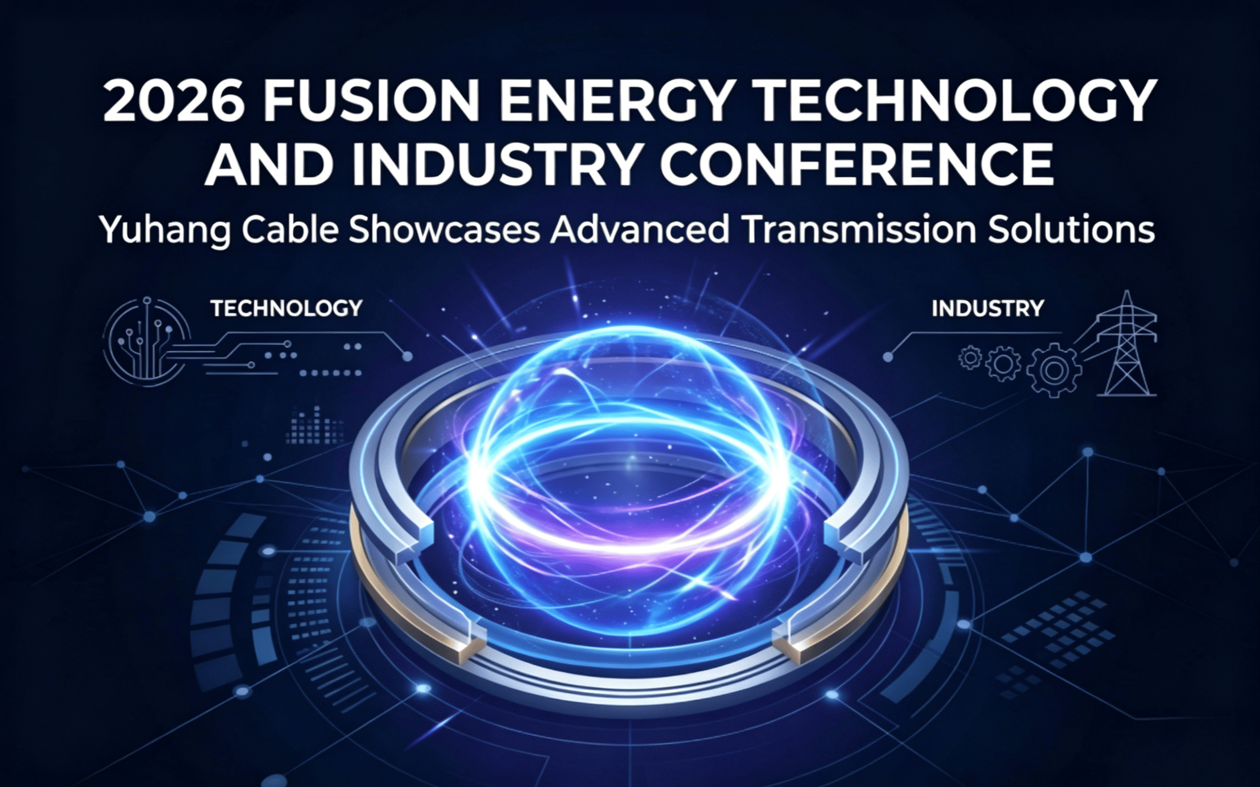 2026 Fusion Energy Technology and Industry Conference 2026 Fusion Energy Technology and Industry Conference